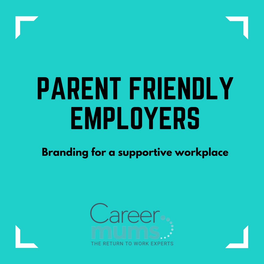 Parent friendly employers Parent friendly employers