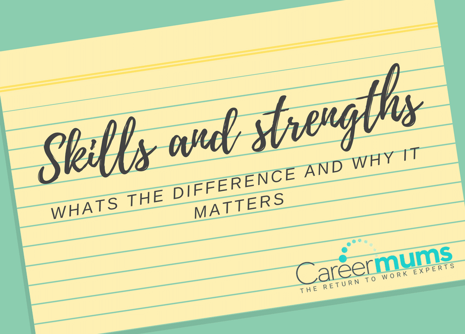 Skills and strengths what’s the difference and why it matters