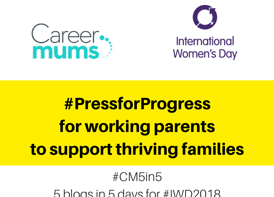 #PressforProgress for working parents supporting thriving families