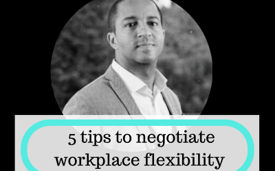 5 tips to negotiate workplace flexibility