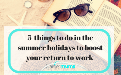 5 things to do during the summer holidays to boost your return to work